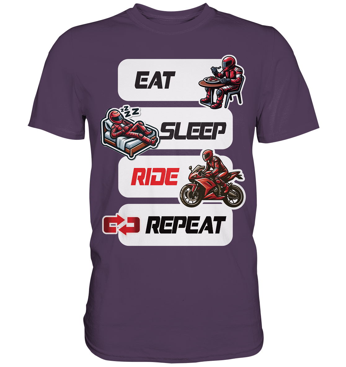 Eat Sleep Ride Repeat  - lustiger Biker Spruch - Premium Shirt