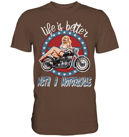 life is better with a motorcycle - Retro Design III - Premium Shirt