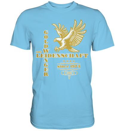 Goldwinger aus Leidenschaft seit 1975 - Premium Shirt
