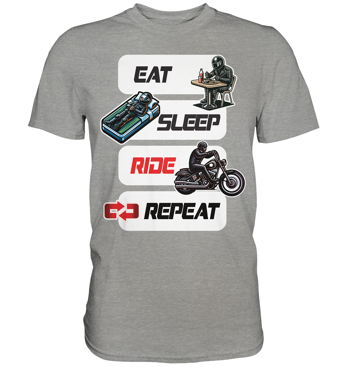 Eat Sleep Ride Repeat  - lustiger Biker Spruch Chopper - Premium Shirt