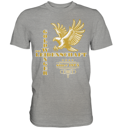 Goldwinger aus Leidenschaft seit 1975 - Premium Shirt