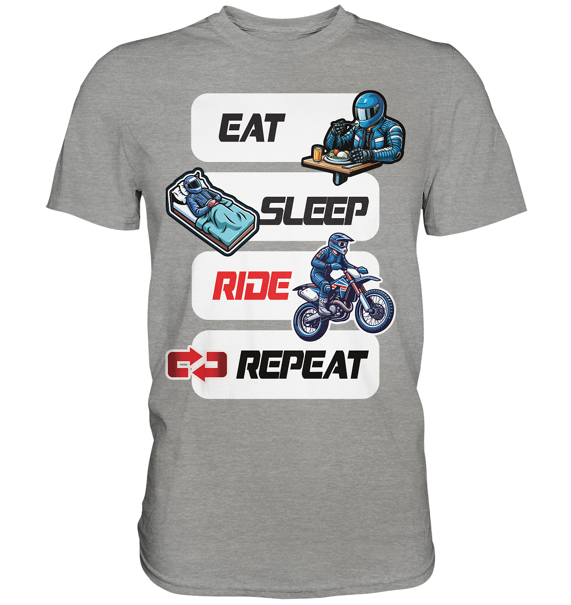 Eat Sleep Ride Repeat  - lustiger Biker Spruch Motocross - Premium Shirt