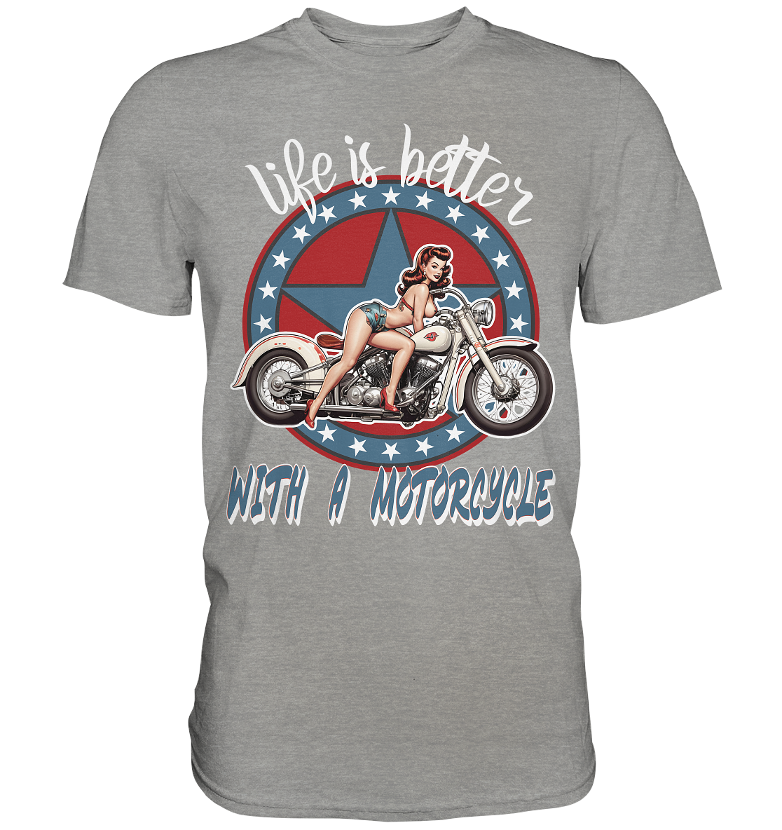 life is better with a motorcycle - Retro Design I - Premium Shirt