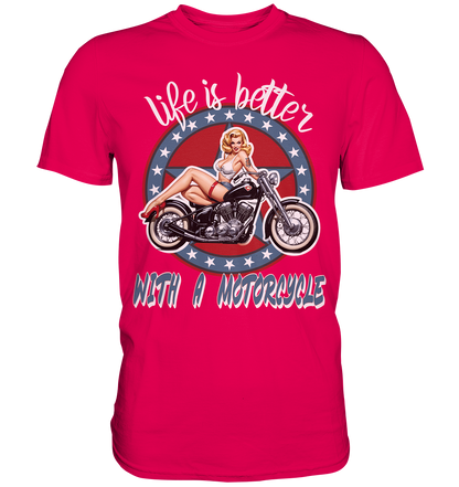 life is better with a motorcycle - Retro Design III - Premium Shirt