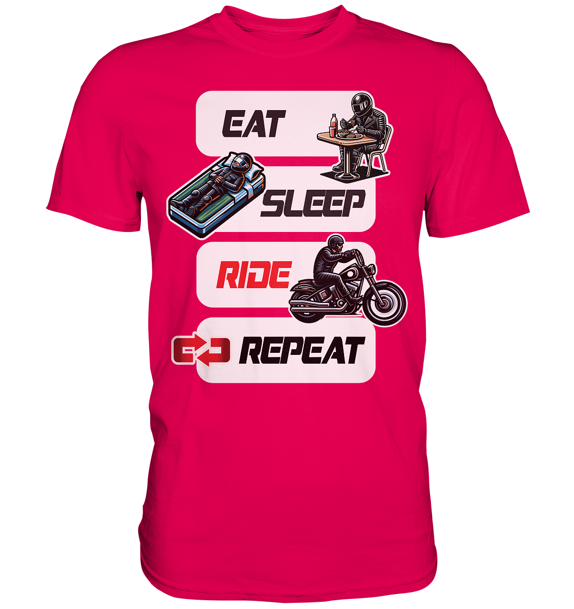 Eat Sleep Ride Repeat  - lustiger Biker Spruch Chopper - Premium Shirt