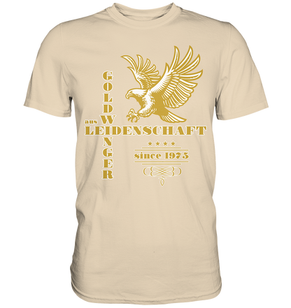 Goldwinger aus Leidenschaft seit 1975 - Premium Shirt