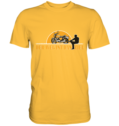 Der Weg ist das Ziel - Spruch für Biker - Premium Shirt