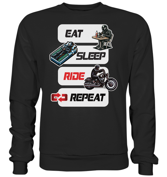Eat Sleep Ride Repeat  - lustiger Biker Spruch Chopper - Premium Sweatshirt