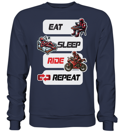 Eat Sleep Ride Repeat  - lustiger Biker Spruch - Premium Sweatshirt