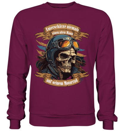 Unterschätze niemals einen alten Mann auf seinem Motorrad - Premium Sweatshirt