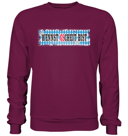 wennst GScheit bist - Spruch für bayrische Adventure Biker - Premium Sweatshirt