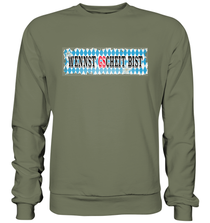 wennst GScheit bist - Spruch für bayrische Adventure Biker - Premium Sweatshirt