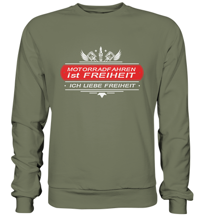 Motorradfahren ist Freiheit - Biker Spruch - Premium Sweatshirt