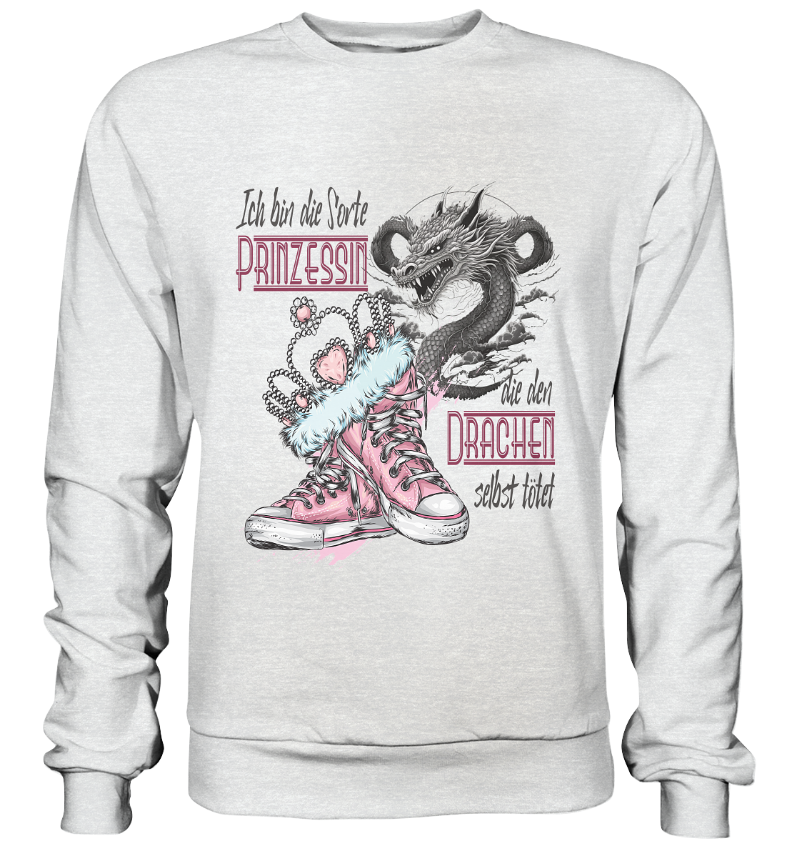 Prinzessin - die den Drachen selbst tötet - Premium Sweatshirt