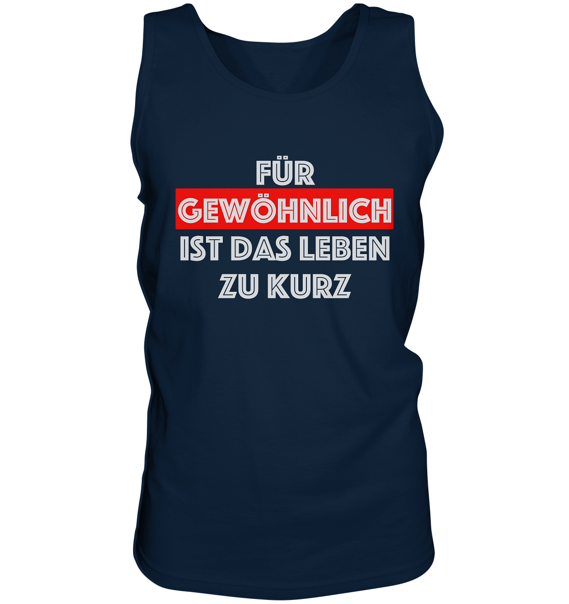 Für gewöhnlich ist das Leben zu kurz - weiß  - Tank-Top