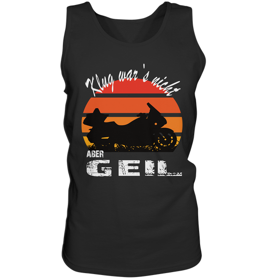 Goldwinger Spruch - Klug war`s nicht aber geil - Herrn Tank-Top