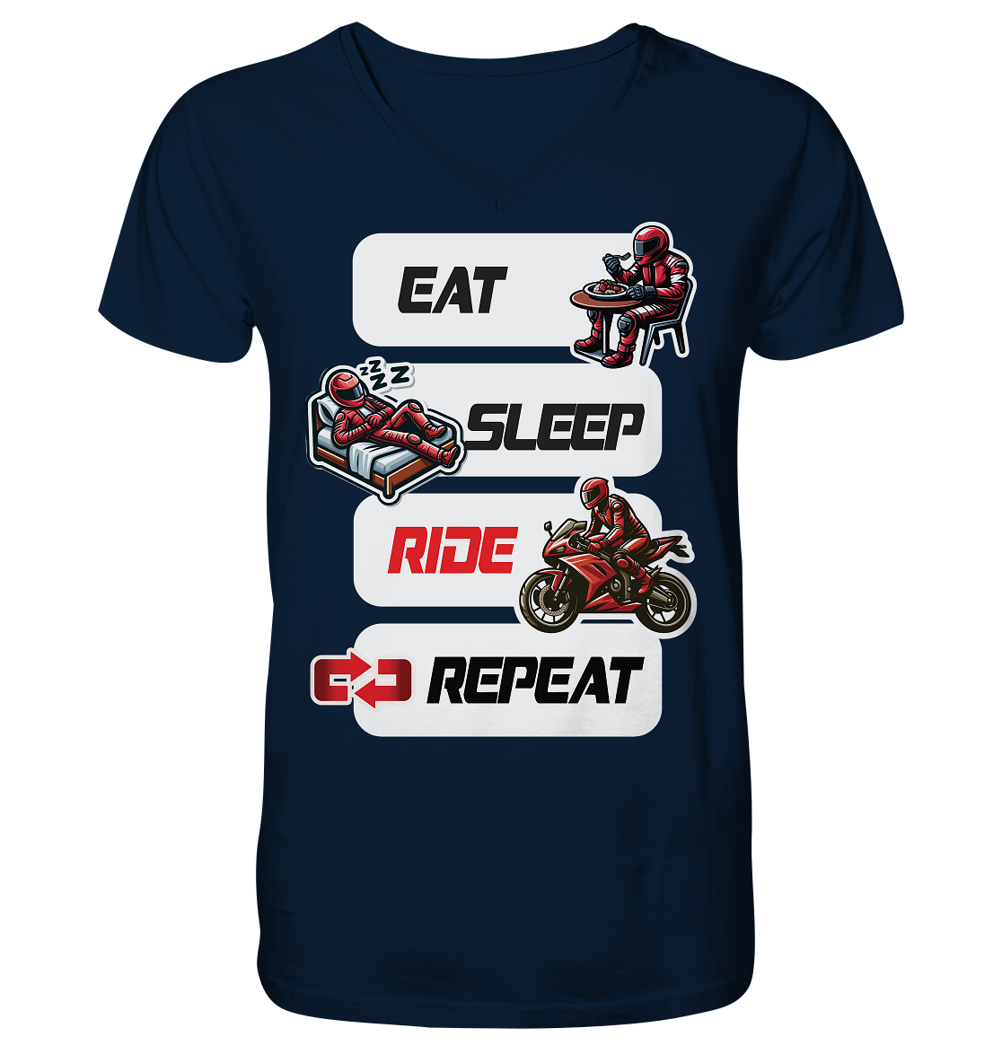 Eat Sleep Ride Repeat  - lustiger Biker Spruch - Herrn V-Neck Shirt